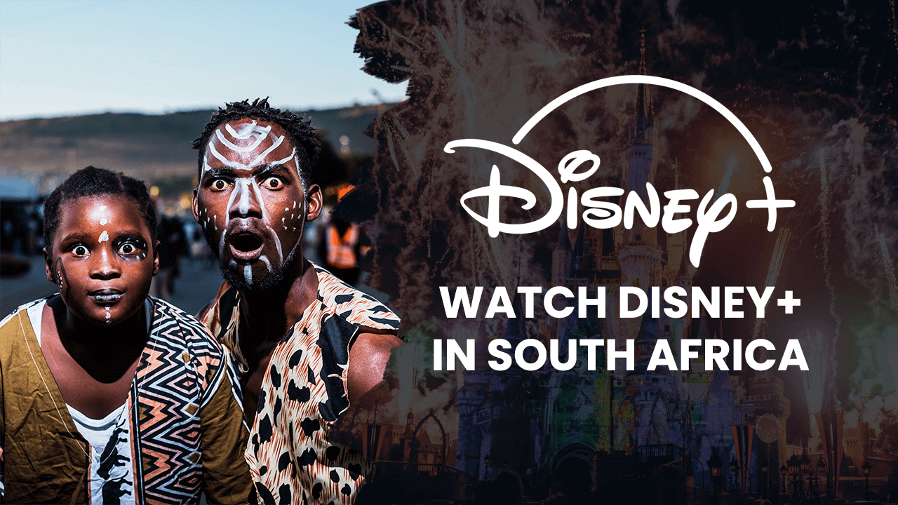 Watch Disney Plus in South Africa