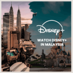 Disney Plus in Malaysia
