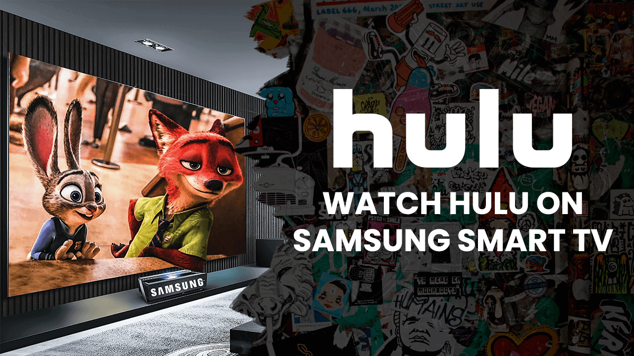 How To Watch Hulu On Samsung Smart TV Updated September 2021 