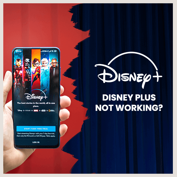Why Disney Plus is Not Working