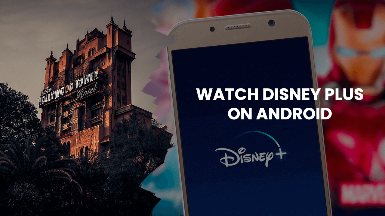 How to Watch Disney Plus on Android 13 watch disney plus on android