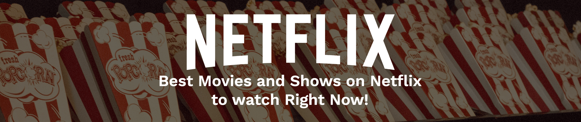 best movies and shows on netflix