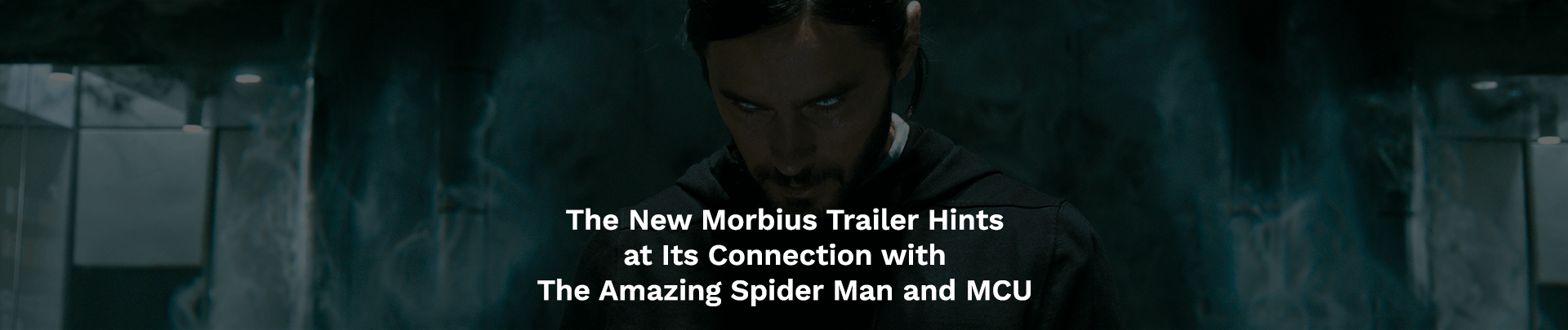morbius trailer connection with amazing spider man
