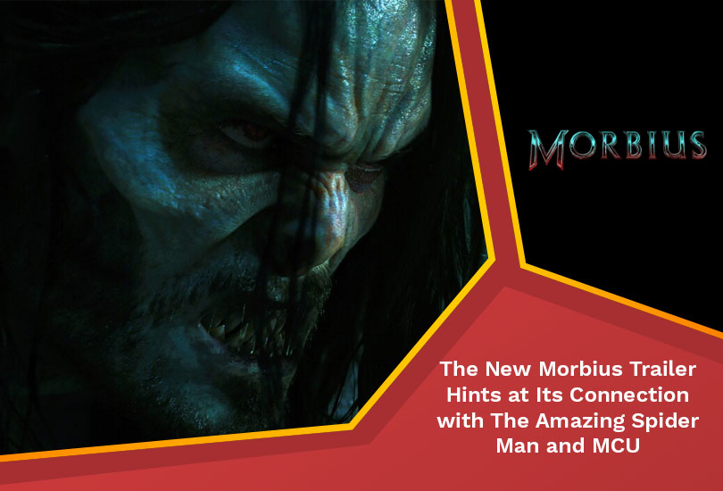 The New Morbius Trailer Hints