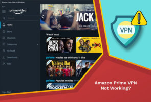 Amazon Prime VPN Not Working?