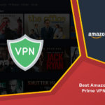 Best Amazon Prime VPN