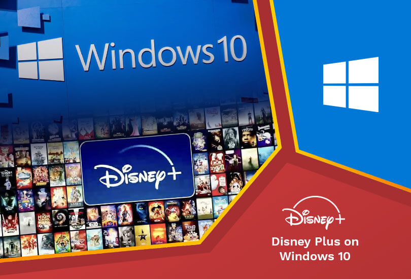 Watch Disney Plus on Windows 10