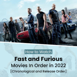 Watch Fast and Furious Movies in Order