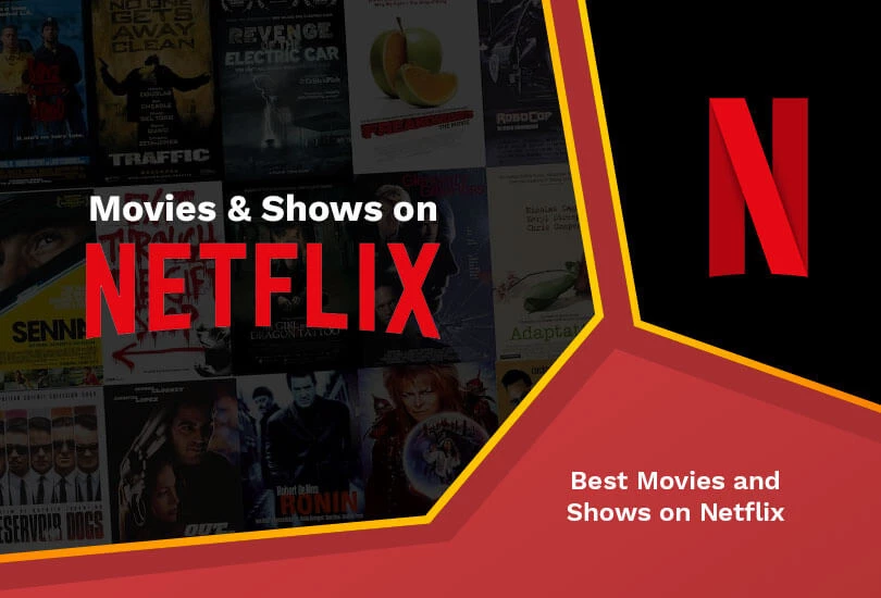 Best movies and shows on netflix