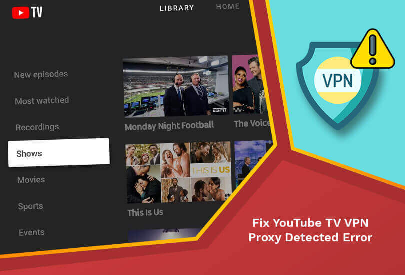 YouTube TV VPN Proxy Detected