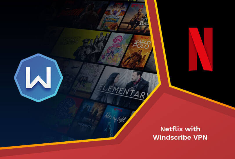 Netflix with Windscribe
