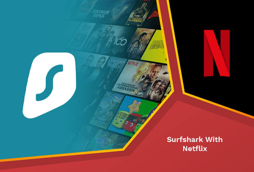 Netflix with Surfshark