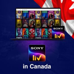 Watch SonyLiv in Canada