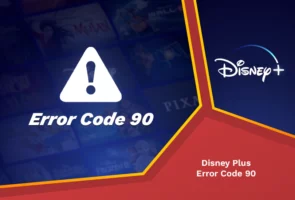 Disney plus error code 90