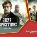Great expectations season 1