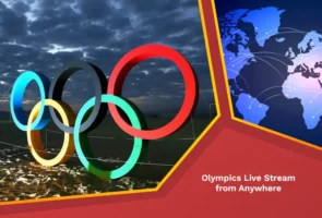 Olympics live stream free from anywhere