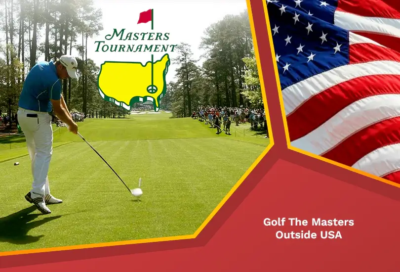 Golf the masters outside usa