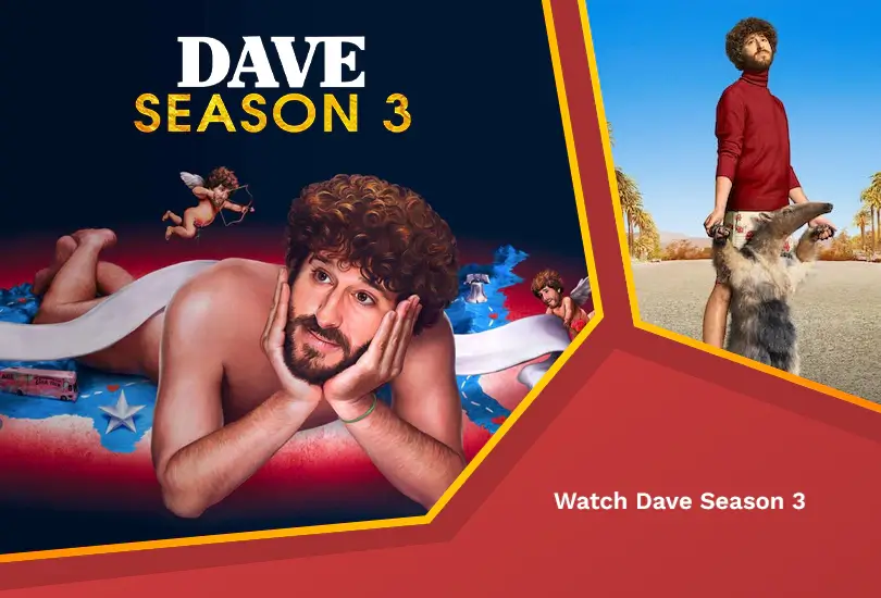 Watch dave season 3 internationally