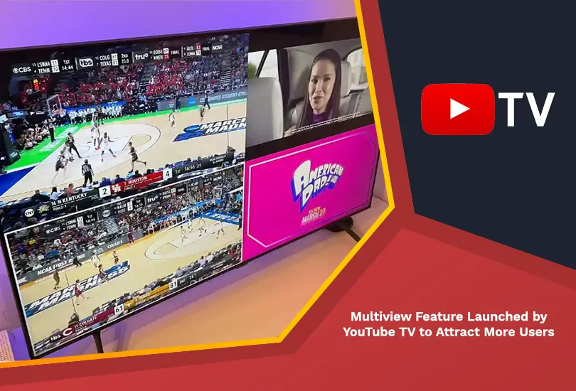 Multiview feature launched by youtube tv to attract more users