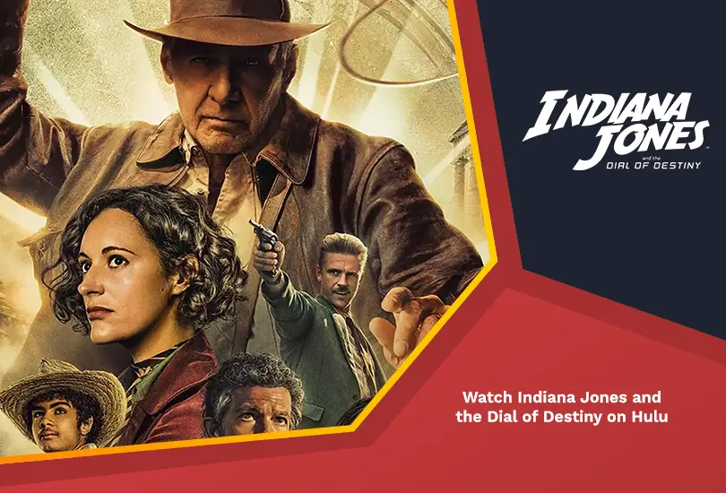 Watch indiana jones and the dial of destiny on hulu