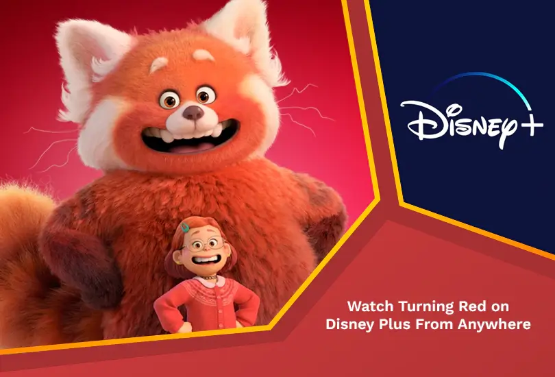Watch turning red on disney plus from anywhere