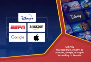Disney may sell part of espn to amazon, google, or apple