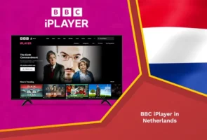 How to Watch BBC iPlayer in Netherlands [Easily Sept 2023]